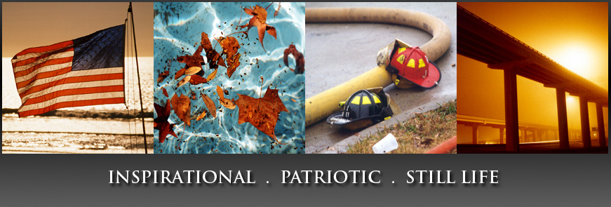 INSPIRATIONAL * PATRIOTIC * STILL LIFE